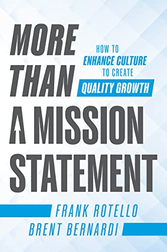 More Than a Mission Statement: How To Enhance Culture to