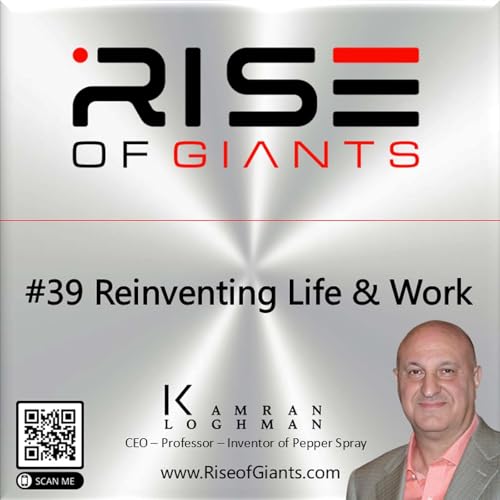 39: Reinventing Life and Work