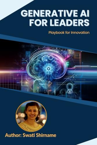 Generative Ai For Leaders: Playbook For Innovation