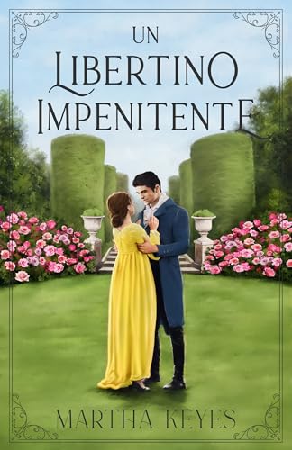 Un libertino impenitente: Un dolce Regency Romance (I Donovan Vol. 3