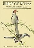 Birds of Kenya and Northern Tanzania by Dale A. Zimmerman (1996-07-08)