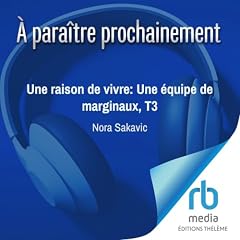 『Une raison de vivre: Une &eacute;quipe de marginaux, T3』のカバーアート