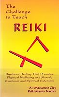 The Challenge to Teach Reiki 0646083473 Book Cover