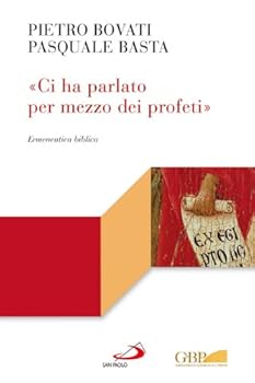 Paperback «Ci ha parlato per mezzo dei profeti». Ermeneutica biblica [Italian] Book