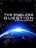 The Endless Question