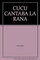 CUCU CANTABA LA RANA 9586990737 Book Cover