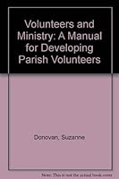 Volunteers and Ministry: A Manual for Developing Parish Volunteers 0809125455 Book Cover