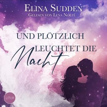 Und plötzlich leuchtet die Nacht - Elina Sudden