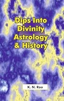 Dips into Divinity Astrology and History 8189221744 Book Cover