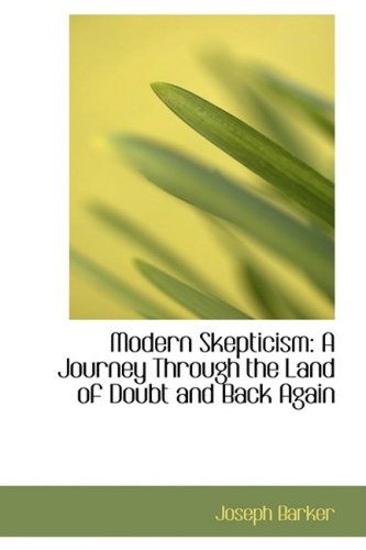Buy Modern Skepticism: A Journey Through the Land of Doubt and Back Again — BookShops.in