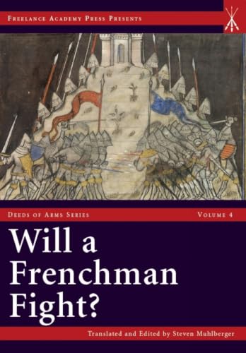 Will a Frenchman Fight? (Deeds of Arms, 4)