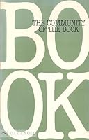 The community of the book: A directory of selected organizations and programs 0844405256 Book Cover