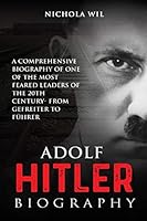 Algopix Similar Product 7 - Adolf Hitler Biography A Comprehensive