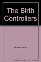 The birth controllers B0007DFHN0 Book Cover