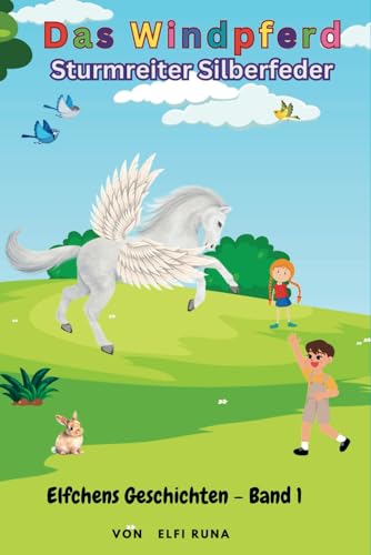 Das Windpferd: Sturmreiter Silberfeder