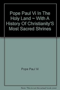 Hardcover Pope Paul VI In The Holy Land Book