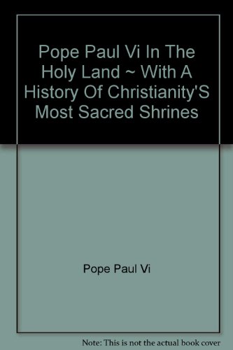 Pope Paul VI In The Holy Land B00497MWWE Book Cover