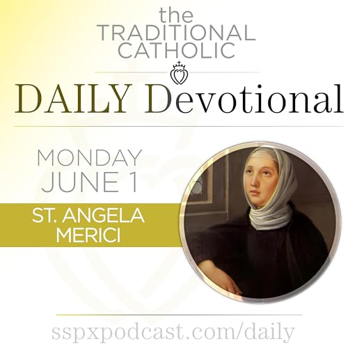 Jun 1 &ndash; S Angela Merici