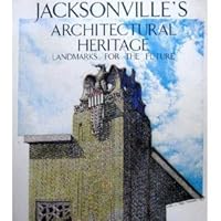 Jacksonville's Architectural Heritage 081300957X Book Cover