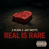  Real is rare [Explicit]