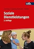 Soziale Dienstleistungen: Marktgestaltung für hilfebedürftige Menschen (Utb)