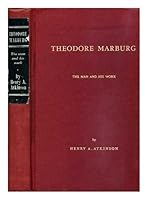 Theodore Marburg : the man and his work B0026ESWLC Book Cover