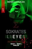 Sokrates Lieyes - Band 1 - Thriller: Die Sokrates Trilogie - Meyer Lutterloh 