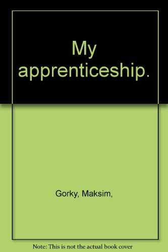 My Apprenticeship B0006DDARQ Book Cover