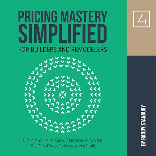 Pricing Mastery Simplified for Builders & Remodelers Audiolivro Por Randy Stanbury capa