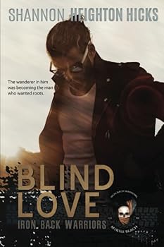 Blind Love: Iron Back Warriors Myrtle Beach Coastal Chapter - Book #1 of the Iron Back Warriors