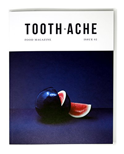 Toothache - Food Magazine - Issue 2 - for chefs