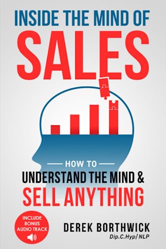 Inside The Mind Of Sales: How To Understand The Mind & Sell Anything #TOP2