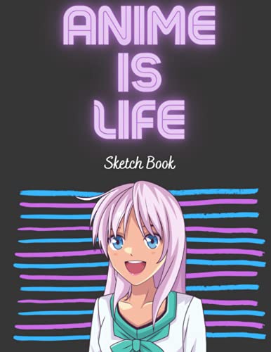 Anime Is Life Sketchbook For Teens, Kids, and Adults - 120 Blank Pages to Practice Drawing - Anime and Manga - Large 8.5 x 11" For Anime Fans image 2