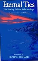 Eternal Ties: The Reality Behind Relationships 0892812710 Book Cover