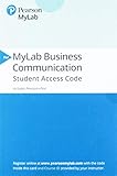 2019 MyLab Business Communication with Pearson eText -- Standalone Access Card-- for Business Communication: Polishing Your Professional Presence