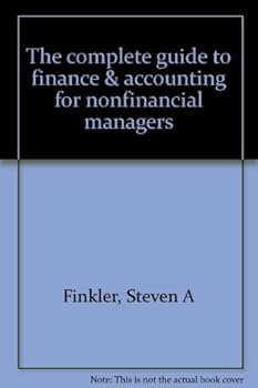 Paperback The Complete Guide to Finance & Accounting For Nonfinancial Managers Book