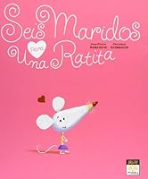 Seis maridos para una ratita 8496423824 Book Cover