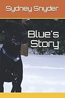 Blue's Story 1797980866 Book Cover