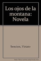 Los ojos de la montana: Novela 8489539545 Book Cover
