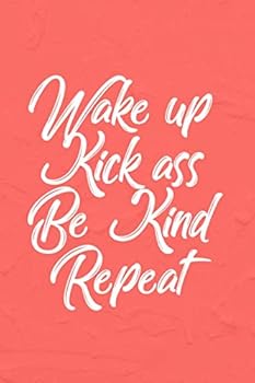 Paperback Kick Ass Cat: Self Help Line journal - Wake Up Kick Ass Repeat - Inspirational Quotes Write for Your Successful Life - Kickass Cat - Kick Ass Boss - ... and Notebook - Men and Women Line Journal Book