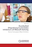 Dumbelled Oligodeoxynucleotides Inhibitors of RNaseH Activity: Reverse Transcriptase’s RNase H Inhibitors