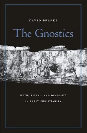 Book cover The Gnostics: Myth, Ritual, and Diversity in Early Christianity