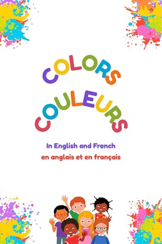 Colors in English and French: Couleurs en anglais et en français (Colors in English and ...)