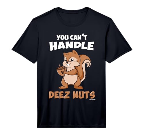 You Can't Handle Deez Nuts Performance T-Shirt