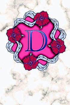 D : Letter Notebook/ Journal/ Diary (110 Pages, Blank, 6 X 9)