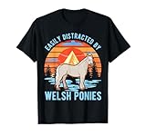Easily distracted by Welsh Ponies Poni Galés Camiseta