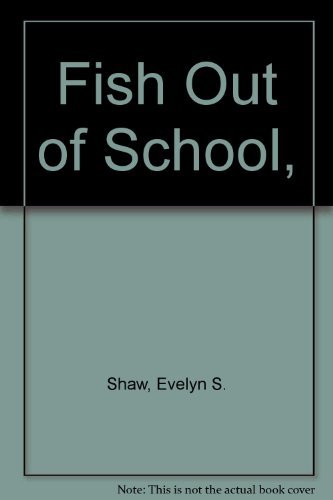 Fish Out of School, 0060255633 Book Cover