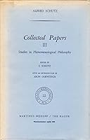Collected Papers III: the Studies in Phenomenological Philosophy (Phaenomenologica, Volume 22) B000UTLKW8 Book Cover