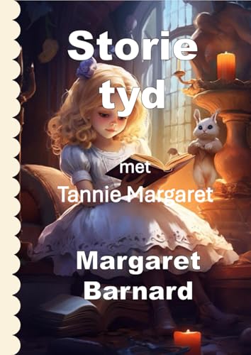 Storietyd met Tannie Margaret (Afrikaans Edition)