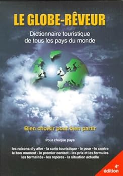 Paperback Le Globe-Rêveur: Dictionnaire touristique de tous les pays du monde Book